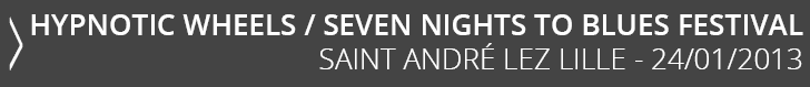 Hypnotic Wheels - Seven Nights To Blues
